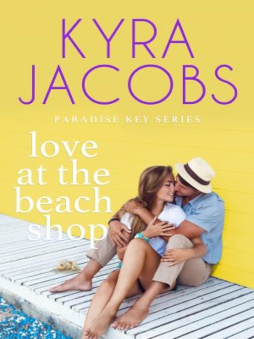 Title details for Love at the Beach Shop by Kyra Jacobs - Available